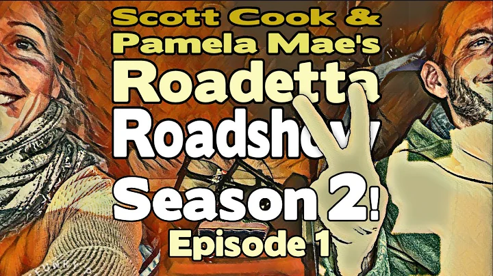 Scott Cook & Pamela Mae's Roadetta Roadshow Season...