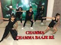 SONG CHAMMA CHAMMA BAAJE RE - REMIX HIP HOP DANCE