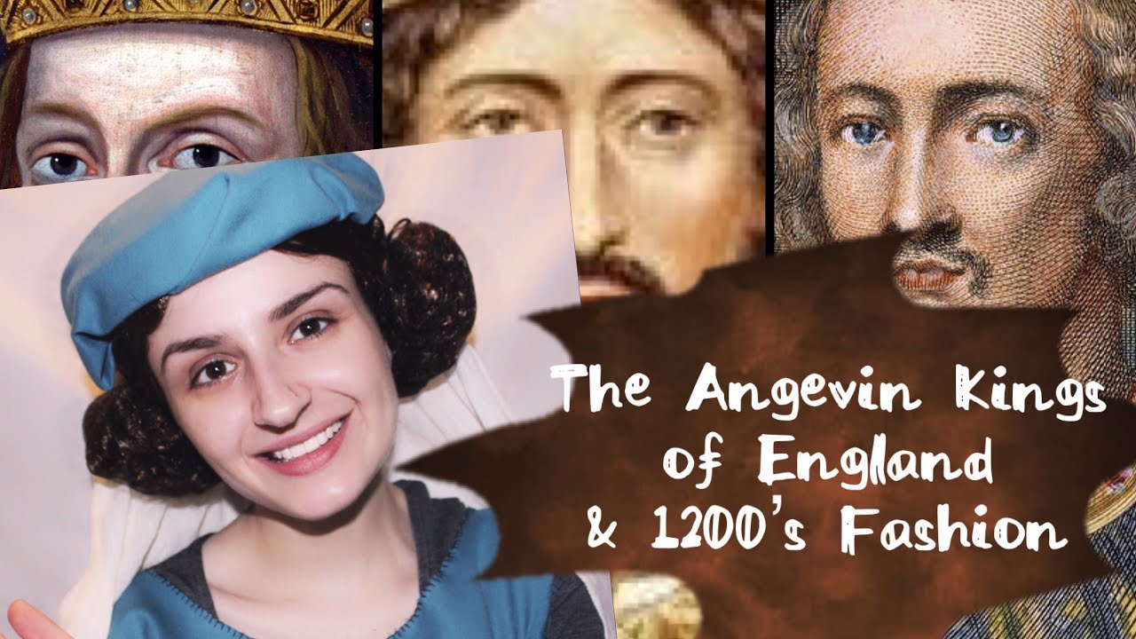 The Angevin Kings of England & 1200's fashion