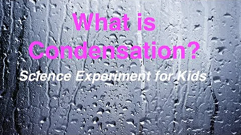 What is Condensation? | Science Experiment for Kids