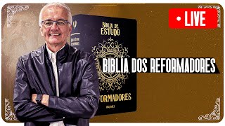 Nova Bíblia dos Reformadores | Live
