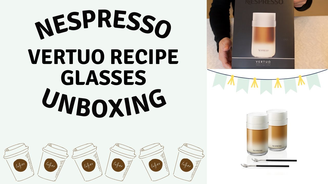Nespresso Vertuo Recipe Glasses Unboxing 