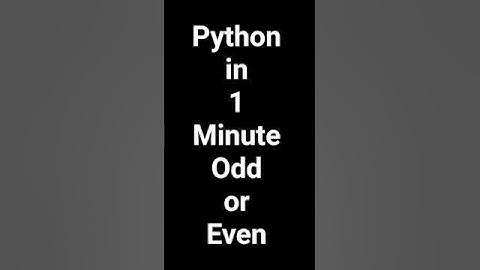 Python in 1 Minute | Check Even or Odd Number