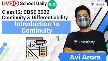 Class 12 | Continuity & Differentiability | Introduction to Continuity | CBSE 2022 | Avi Arora