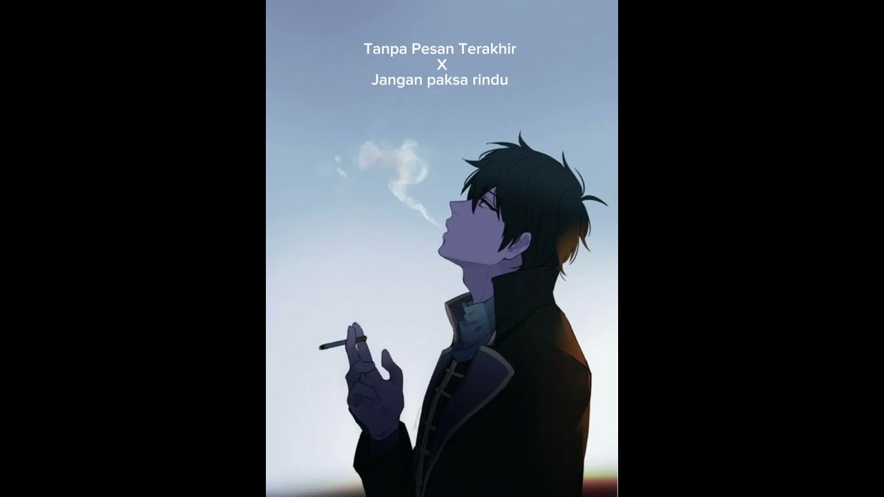 SEVENTEEN Tanpa Pesan Terakhir X  Jangan Paksa Rindu