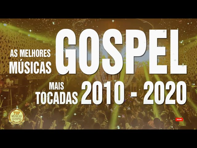 Louvores de adoração - As Melhores Músicas Gospel 2010 - 2020  Louvores gospel class=