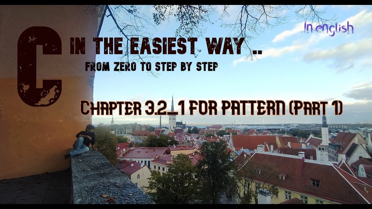 C class 3.2_1: FOR PATTERN part 1 | C Programming in the easiest way ...