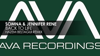 Смотреть клип Somna & Jennifer Rene - Back To Life (Hazem Beltagui Remix)