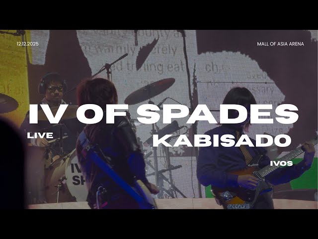 IV OF SPADES - KABISADO LIVE @ MALL OF ASIA ARENA 12.12.2025