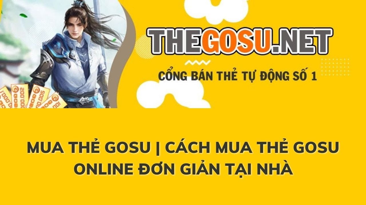 Mua thẻ Gosu | Cách mua thẻ Gosu đơn giản tại nhà - YouTube