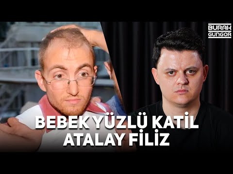 Türkiye'nin Bebek Yüzlü Seri Katili - Atalay Filiz