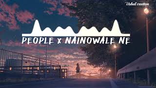 People x Nainowale Ne  New Remix Chillout  Mashup %E2%9D%A4%EF%B8%8F  %40ringtoneseries9949360p