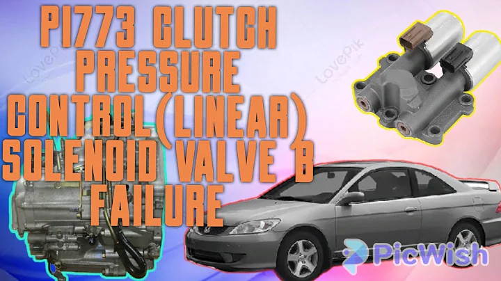 P1773 Clutch Pressure Control(Linear) Solenoid Valve B Failure