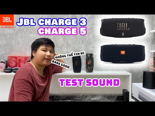 Jbl Charge 3 vs Charge 5 Battle Sound | Đời cũ vẫn còn tốt chán ?