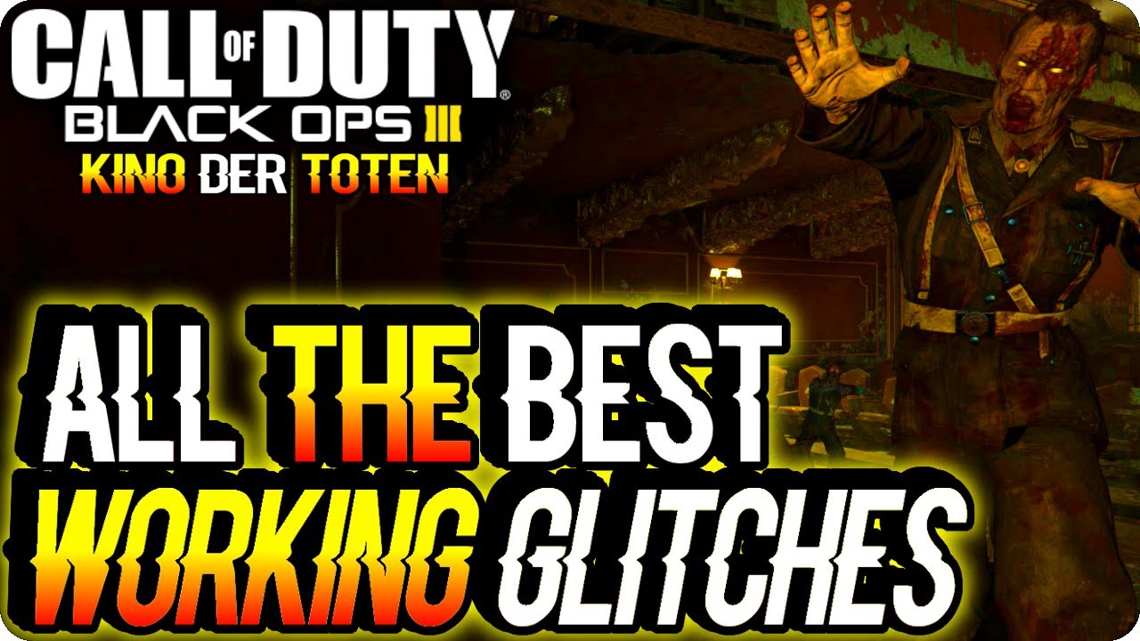 Bo3 Zombie Glitches All The Best Working Kino Der Toten Glitches Years Later Black Ops 3 Glitches Youtube