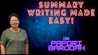 How to write the perfect summary Summary Writing I Dr Papori Barooah