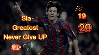 Genç Messi Young Messi Skills And Goals & Sia Never Give Up & Greatest 8D