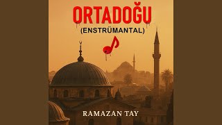 Ortadoğu - Ramazan Tay