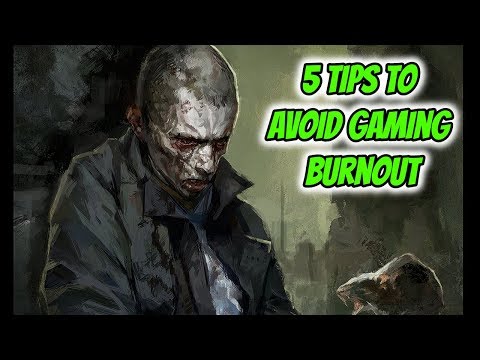 Learn To Recognise The Signs Of Gaming Burnout