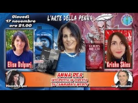 L'ARTE DELLA PENNA - Le scrittrici Elisa Delpari e Krisha Skies intervistate da Anna Rea