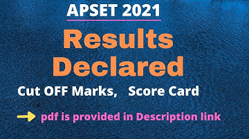 APSET 2021 RESULTS | APSET 2021 CUT OFF MARKS | APSET 2021 SCORE CARD