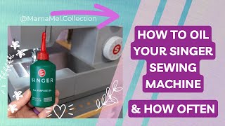 How to Oil Your Singer Sewing Machine and How Often #sewingmachine #singersewingmachine #sewing