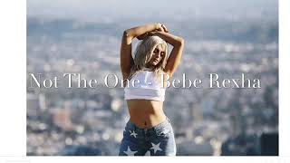 (Not) The One - Bebe Rexha (Speed Up)