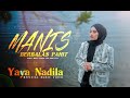 Yaya Nadila - Manis Berbalas Pahit ( Official Music Video )