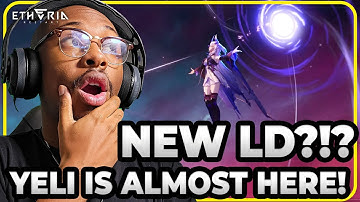 New LD Character Reveal Yeli and Patch Notes Breakdown! Etheria Restart
