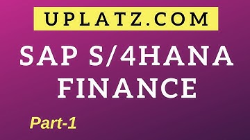 SAP S/4HANA Finance Certification Training - part 1 | Become SAP S4HANA Finance Consultant | Uplatz