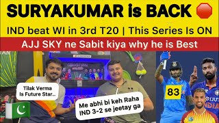 Suryakumar Yadav is Back ? | Tilak Verma what a Talent | IND beat WI 3rd T20 Pakistan Reaction