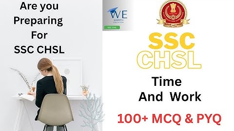 SSC CHSL 2024 Tier-1 Me Puche Gaye Sabhi (Time and work) ke Questions. (Part-4) ✅