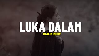 Manja Mooy  Luka Dalam lirik