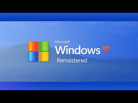 Introducing Windows XP Remastered (2026)
