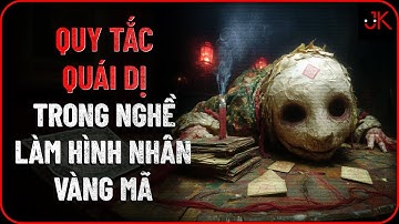 r/Nosleep | Quy tắc quái dị trong nghề làm hình nhân, vàng mã | Jeftun
