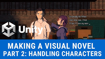 (Part 2) Handling Characters: Unity Visual Novel.