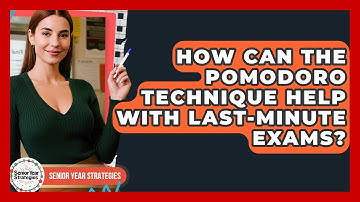 How Can The Pomodoro Technique Help With Last-minute Exams? - Senior Year Strategies