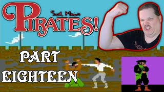 Pirates! (Commodore 64) Part 18 | SHE STILL IGNORES ME Guide
