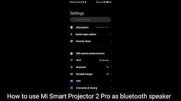 How to use Mi Smart Projector 2 Pro as bluetooth speaker