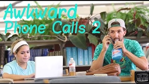 Awkward Phone Calls 2
