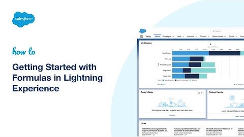 Getting Started With Formulas in Lightning Experience | Salesforce Platform