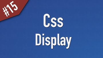 Learn Css in Arabic #15 - Display - Inline / Block / None / Inline-Block