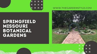 Springfield Botanical Gardens - Video Tour 🏡