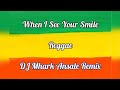 When I See Your Smile Six Part Invention Reggae DJ Mhark Remix