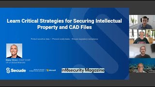 Learn Critical Strategies for Securing Intellectual Property and CAD Files