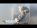 At Least 50 Dead, 3,000 Injured In Beirut Blast | MSNBC