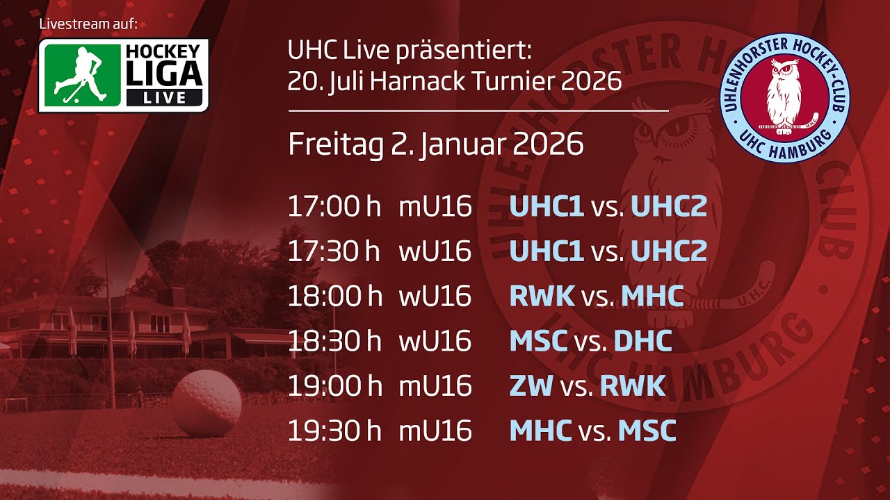 UHC Live - 20. Juli Harnack Turnier - wU16/mU16  - Freitag, 2. Januar 2026 ab ca. 
