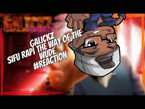 GalickZ - Way Of The Wude #Reaction