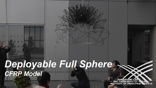 Deployable Full Sphere, CFRP Model by Kawaguchi Lab
