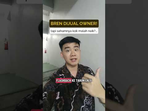 BREN dijual owner! Tapi kok harga sahamnya malah naik? #YukBelajarBareng #saham #BREN #MSCI